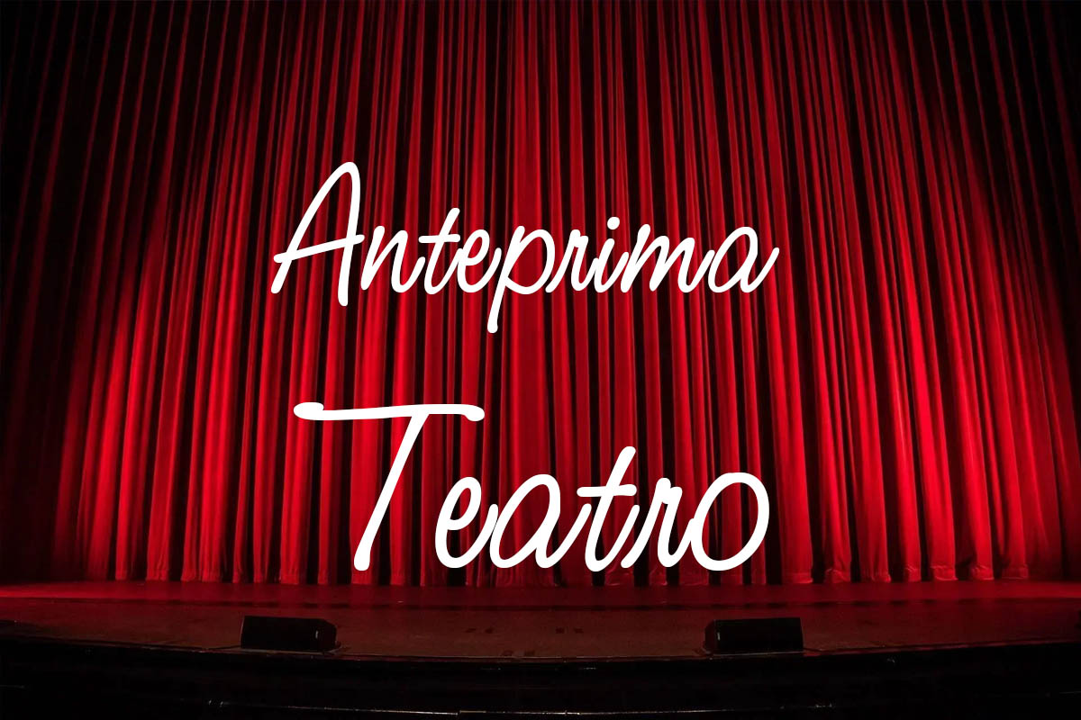 Anteprima Teatro